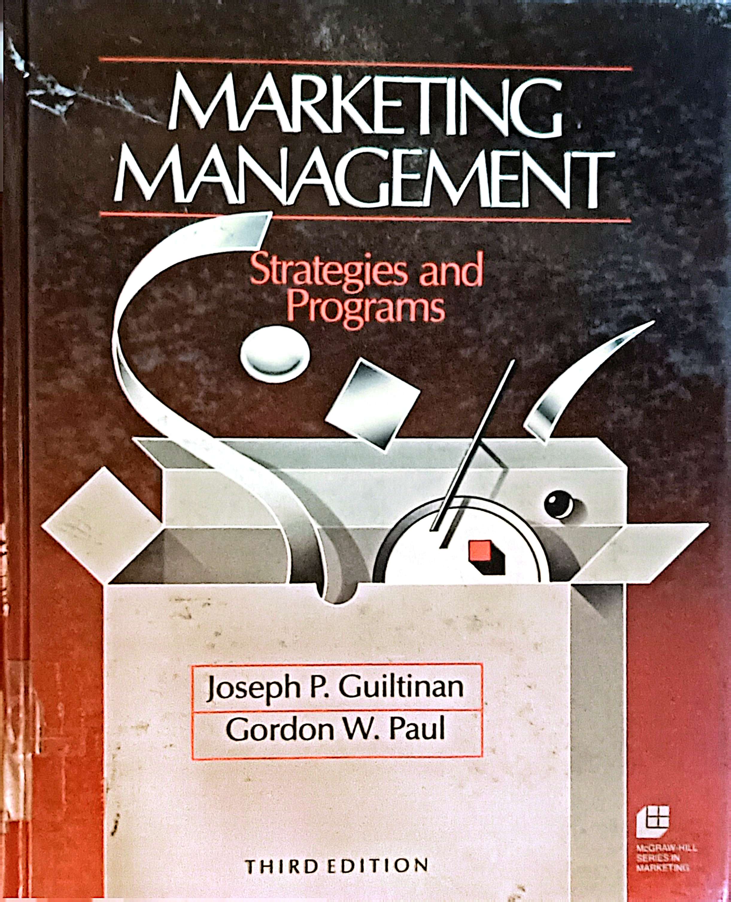 Marketing Management Strategies and Programs Third Edition